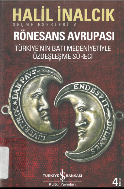 Rönesans Avrupası Türkiye'nin Batı Medeniyetiyle Özdeşleşme Süreci